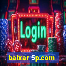 baixar 5p.com